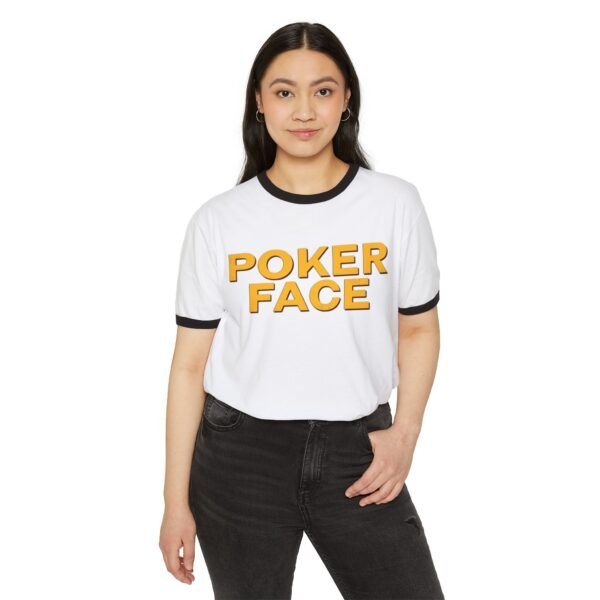 Poker Face Unisex Cotton Ringer T-Shirt - Image 11
