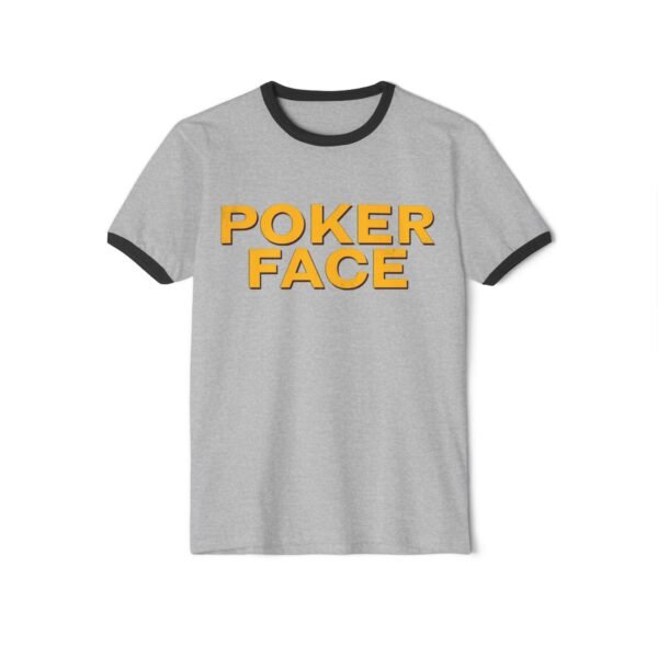 Poker Face Unisex Cotton Ringer T-Shirt - Image 13