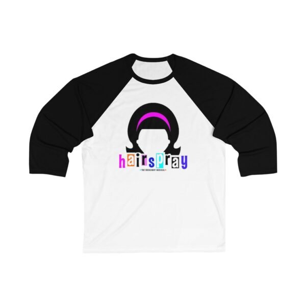 Hairspray Unisex 3/4 Sleeve Baseball Tee - Image 3