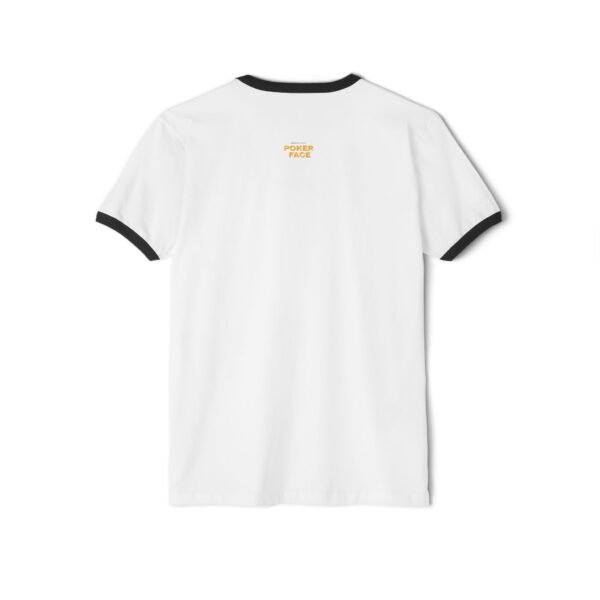Poker Face Unisex Cotton Ringer T-Shirt - Image 10