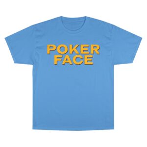 Poker Face Champion T-Shirt