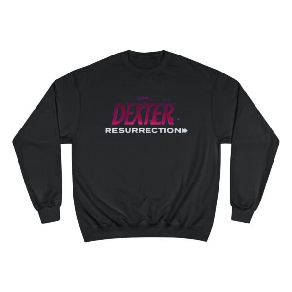 Dexter: Resurrection Champion Sweatshirt - Image 21