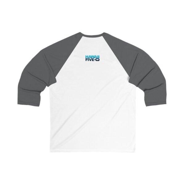 Hawaii Five-0 Unisex 3/4 Sleeve Baseball Tee - Image 8
