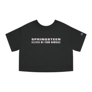 Springsteen: Deliver Me from Nowhere Champion Women's Heritage Cropped T-Shirt